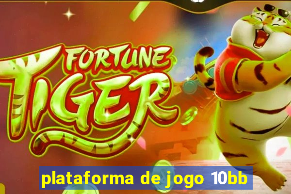 plataforma de jogo 10bb